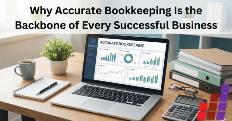 Why Accurate Bookkeeping Is the Backbone of Every Successful Business ...